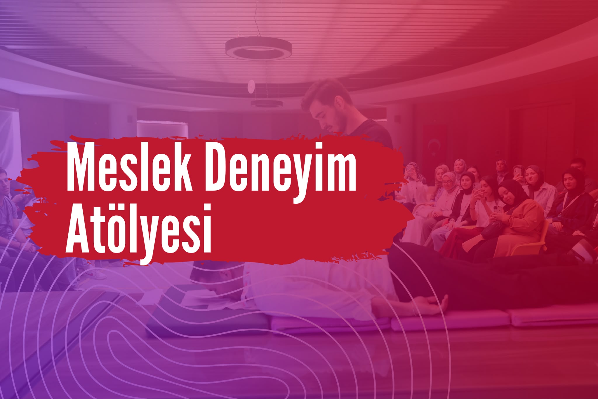 Meslek Deneyim Atölyesi